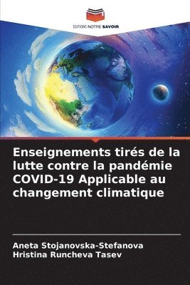 Enseignements tirs de la lutte contre la pandmie COVID-19 Applicable au changement climatique 1