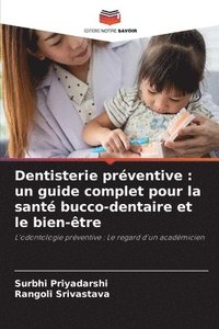 bokomslag Dentisterie préventive: un guide complet pour la santé bucco-dentaire et le bien-être