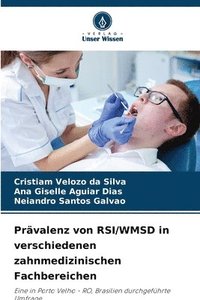 bokomslag Prävalenz von RSI/WMSD in verschiedenen zahnmedizinischen Fachbereichen
