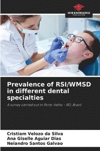 bokomslag Prevalence of RSI/WMSD in different dental specialties