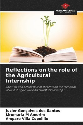 bokomslag Reflections on the role of the Agricultural Internship
