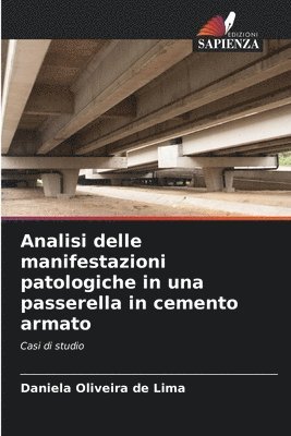 Analisi delle manifestazioni patologiche in una passerella in cemento armato 1