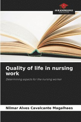 Quality of life in nursing work 1