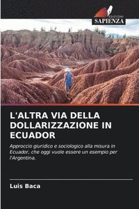 bokomslag L'Altra Via Della Dollarizzazione in Ecuador