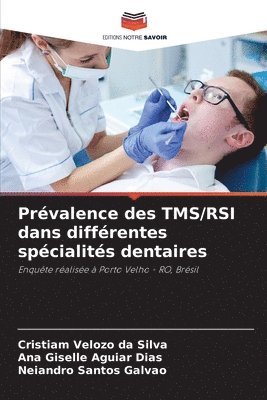 Prvalence des TMS/RSI dans diffrentes spcialits dentaires 1
