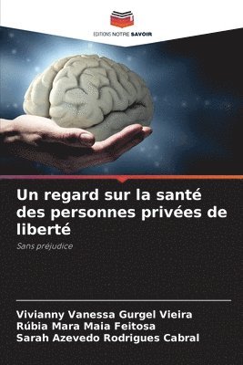 Un regard sur la sant des personnes prives de libert 1