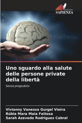 bokomslag Uno sguardo alla salute delle persone private della libert