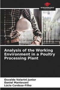 bokomslag Analysis of the Working Environment in a Poultry Processing Plant