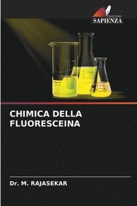 bokomslag Chimica Della Fluoresceina