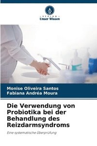bokomslag Die Verwendung von Probiotika bei der Behandlung des Reizdarmsyndroms
