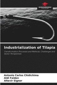 bokomslag Industrialization of Tilapia
