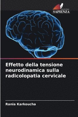 bokomslag Effetto della tensione neurodinamica sulla radicolopatia cervicale