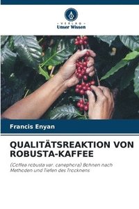bokomslag Qualittsreaktion Von Robusta-Kaffee
