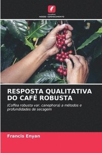 bokomslag Resposta Qualitativa Do Caf Robusta
