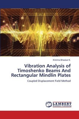 bokomslag Vibration Analysis of Timoshenko Beams And Rectangular Mindlin Plates