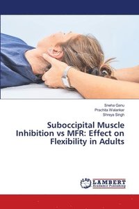 bokomslag Suboccipital Muscle Inhibition vs MFR