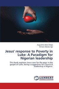 bokomslag Jesus' response to Poverty in Luke