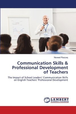 Communication Skills & Professional Development of Teachers 1