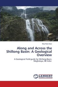 bokomslag Along and Across the Shillong Basin