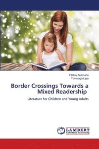 bokomslag Border Crossings Towards a Mixed Readership