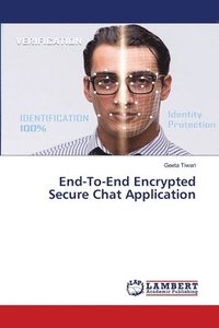 bokomslag End-To-End Encrypted Secure Chat Application