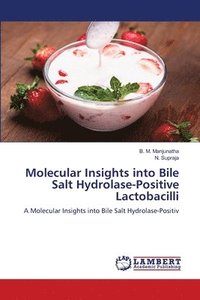 bokomslag Molecular Insights into Bile Salt Hydrolase-Positive Lactobacilli