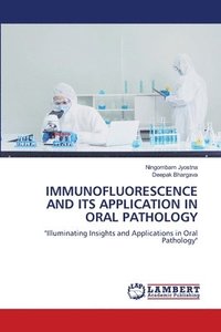 bokomslag Immunofluorescence and Its Application in Oral Pathology