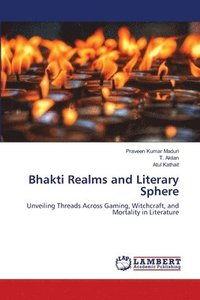 bokomslag Bhakti Realms and Literary Sphere