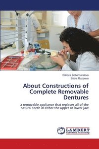 bokomslag About Constructions of Complete Removable Dentures