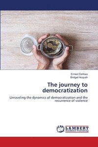 bokomslag The journey to democratization