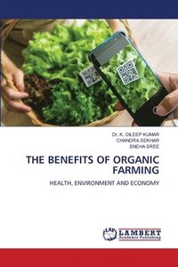 bokomslag The Benefits of Organic Farming
