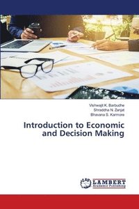 bokomslag Introduction to Economic and Decision Making