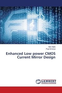 bokomslag Enhanced Low power CMOS Current Mirror Design