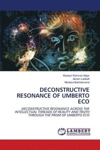 bokomslag Deconstructive Resonance of Umberto Eco