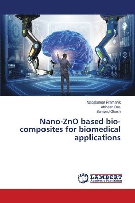 bokomslag Nano-ZnO based bio-composites for biomedical applications