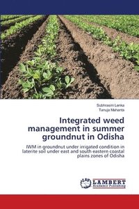 bokomslag Integrated weed management in summer groundnut in Odisha