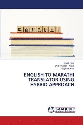 English to Marathi Translator Using Hybrid Approach 1