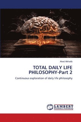 TOTAL DAILY LIFE PHILOSOPHY-Part 2 1