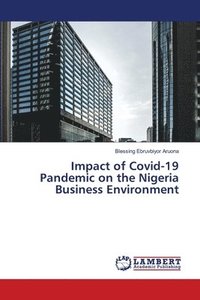 bokomslag Impact of Covid-19 Pandemic on the Nigeria Business Environment