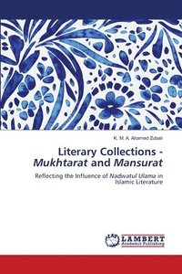 bokomslag Literary Collections - Mukhtarat and Mansurat