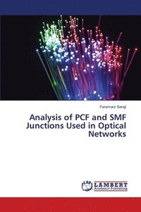 bokomslag Analysis of PCF and SMF Junctions Used in Optical Networks