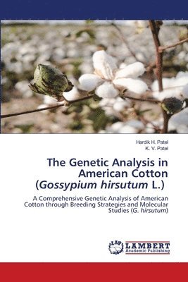 The Genetic Analysis in American Cotton (Gossypium hirsutum L.) 1