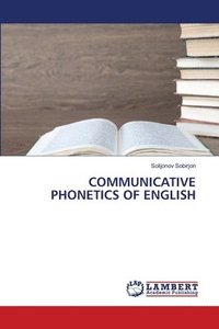 bokomslag Communicative Phonetics of English