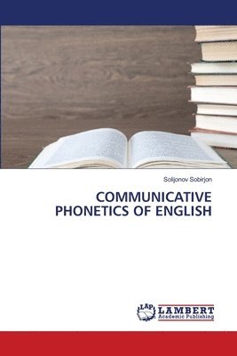Communicative Phonetics of English 1