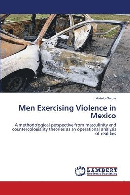 Men Exercising Violence in Mexico 1