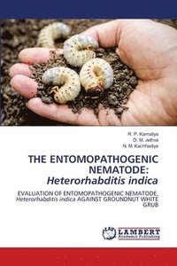 bokomslag The Entomopathogenic Nematode