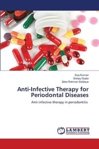 bokomslag Anti-Infective Therapy for Periodontal Diseases