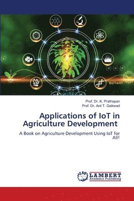 Applications of IoT in Agriculture Development 1