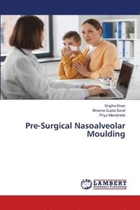 bokomslag Pre-Surgical Nasoalveolar Moulding