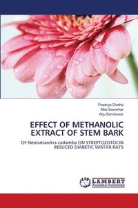 bokomslag Effect of Methanolic Extract of Stem Bark